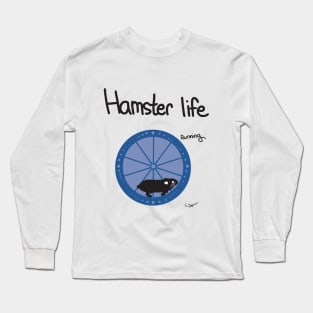 Hamster Life Running Long Sleeve T-Shirt